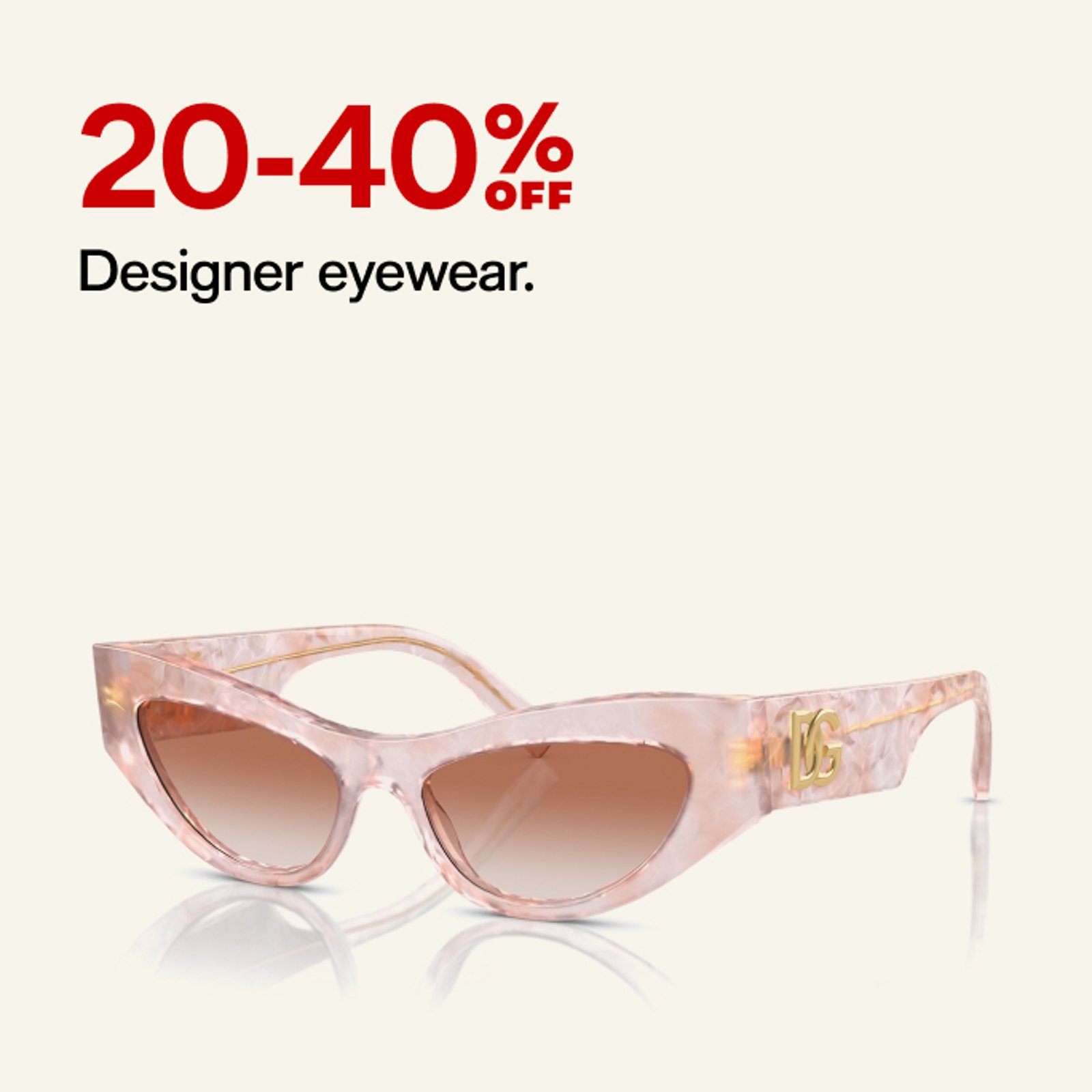 20-40% OFF Designer eyewear.