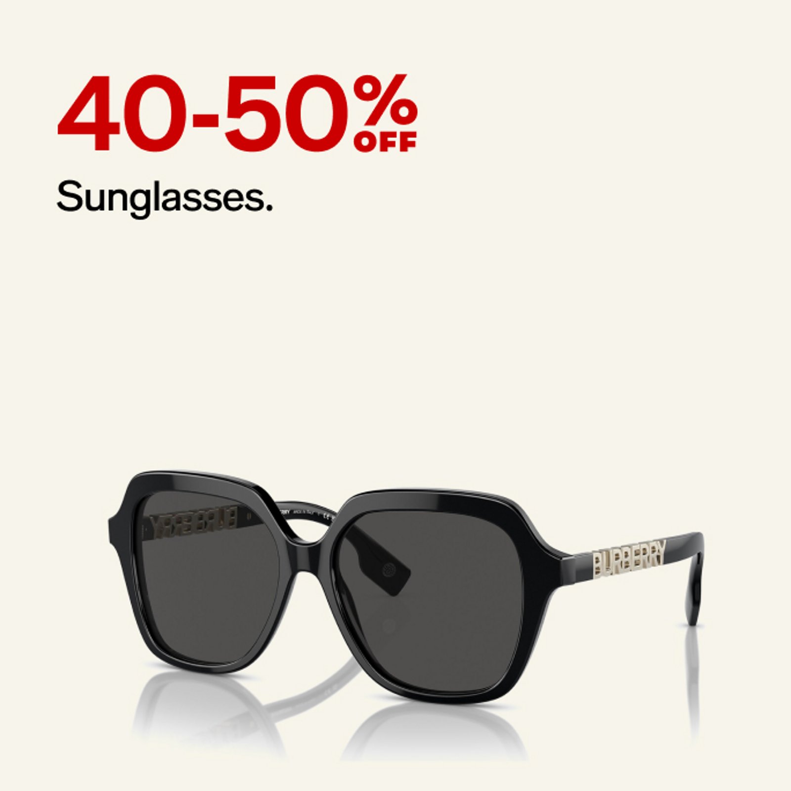 40-50% OFF Sunglasses.