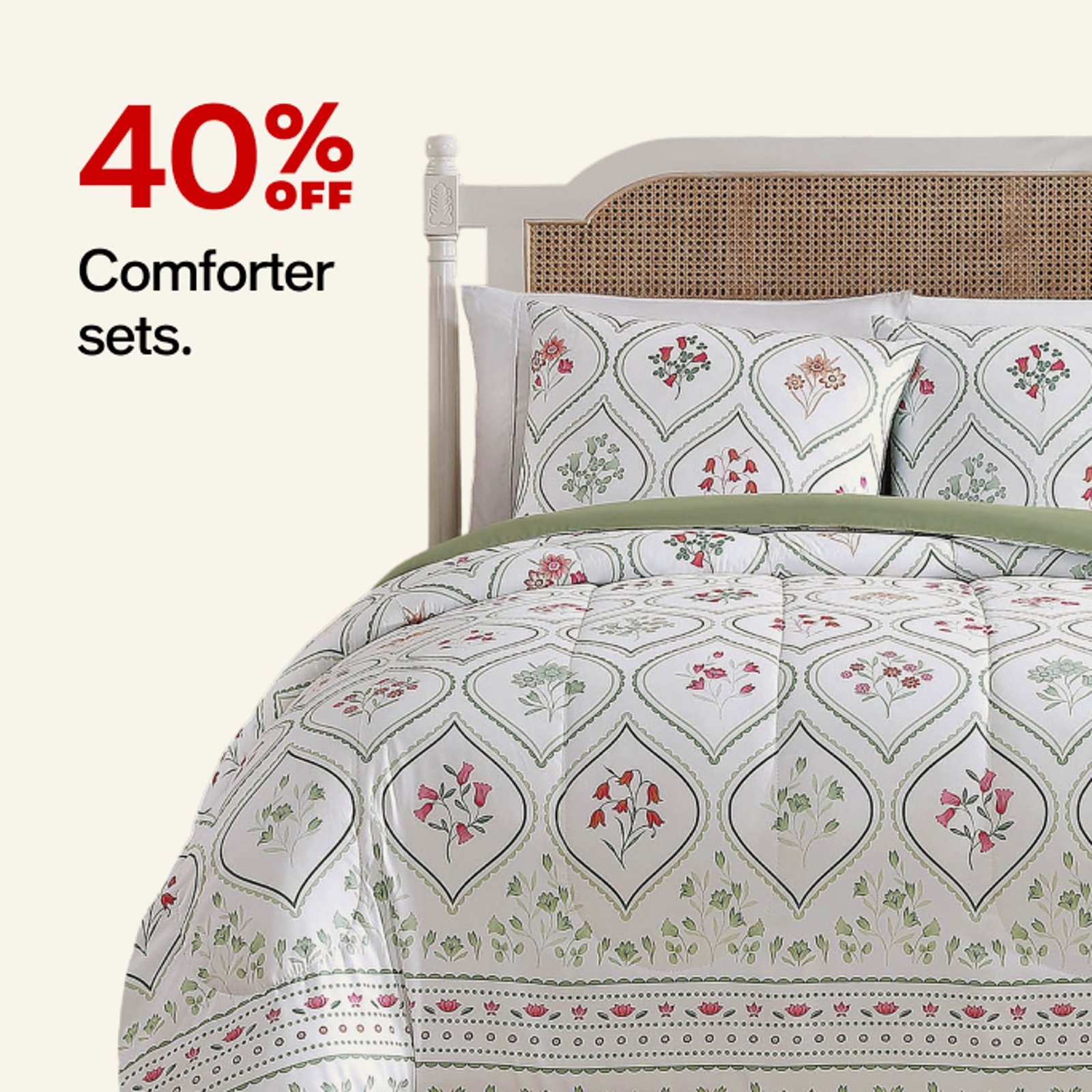 40% off  Comforter sets