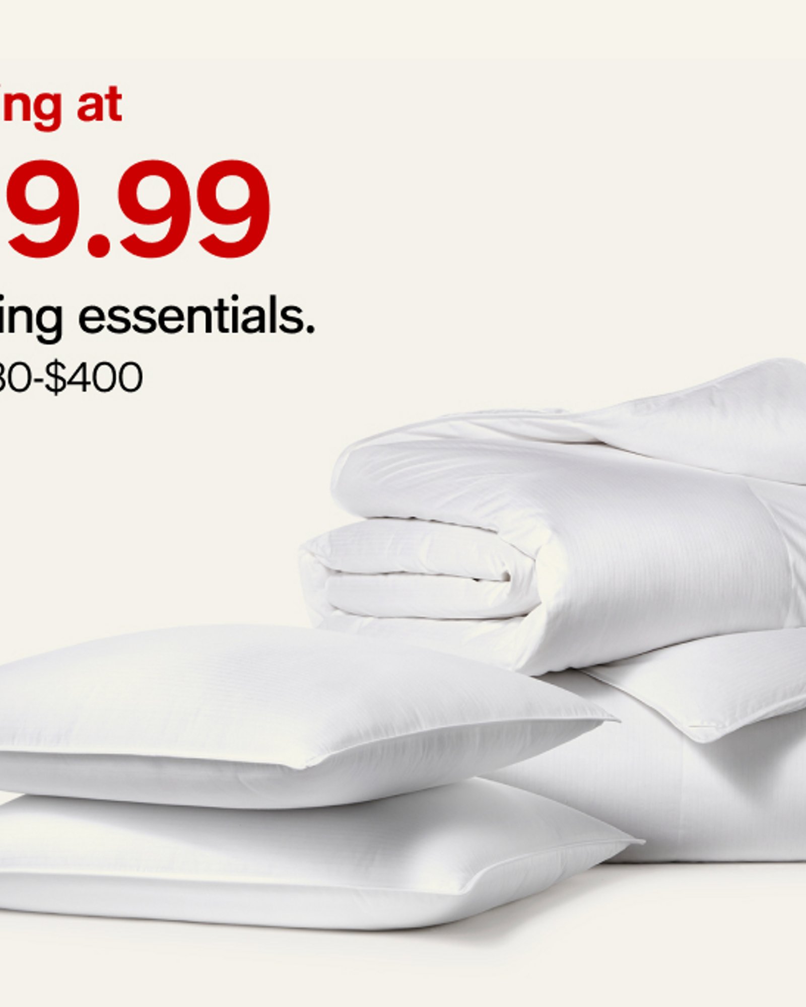 Starting at $19.99 Bedding essentials