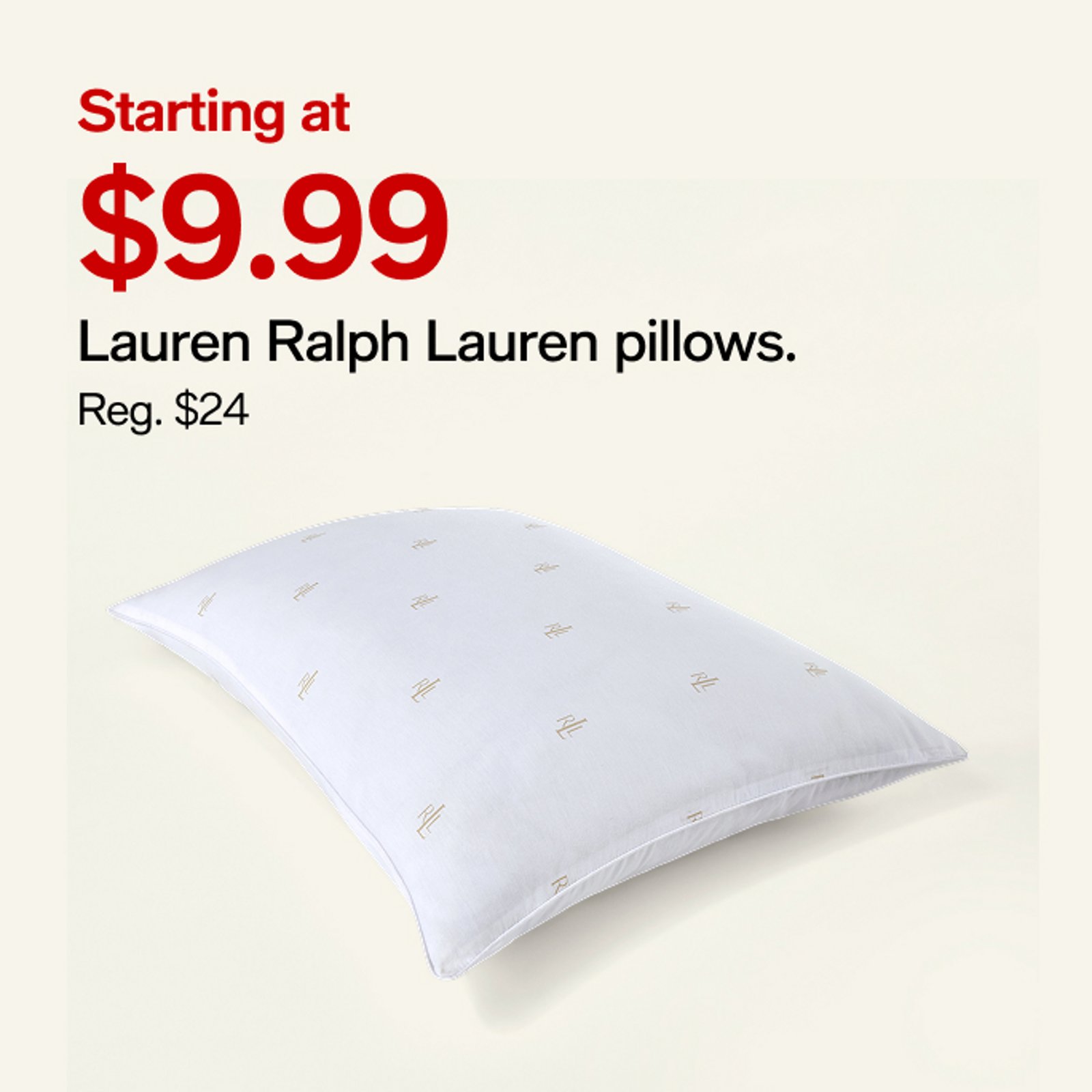 Starting at $9.99 Lauren Ralph Lauren pillows