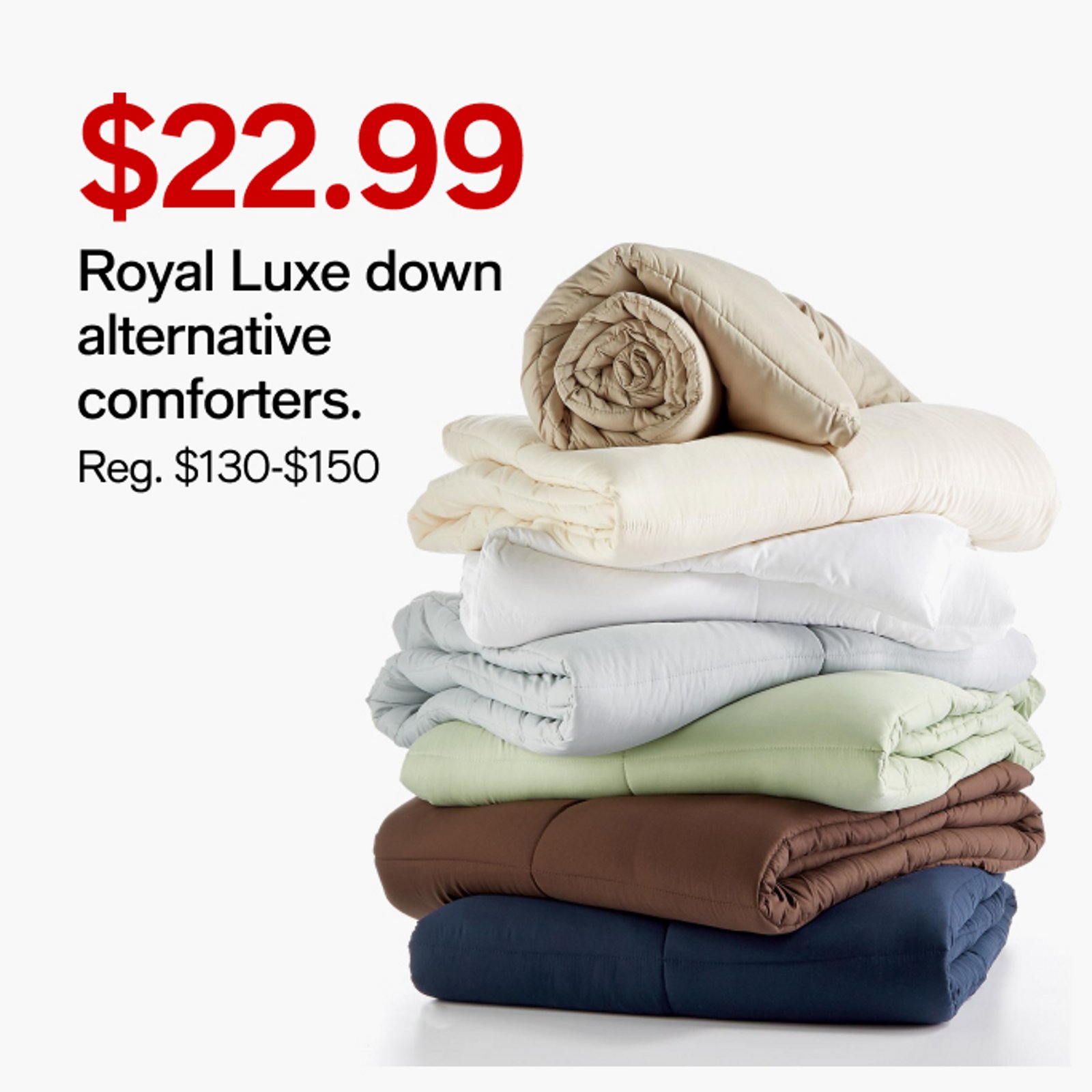 $22.99 Royal Luxe down alternative comforters