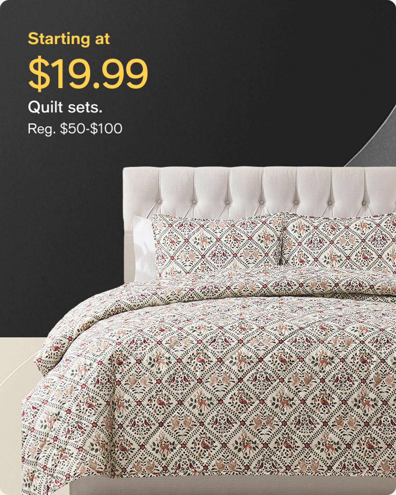 Starting at $19.99 Quilt sets