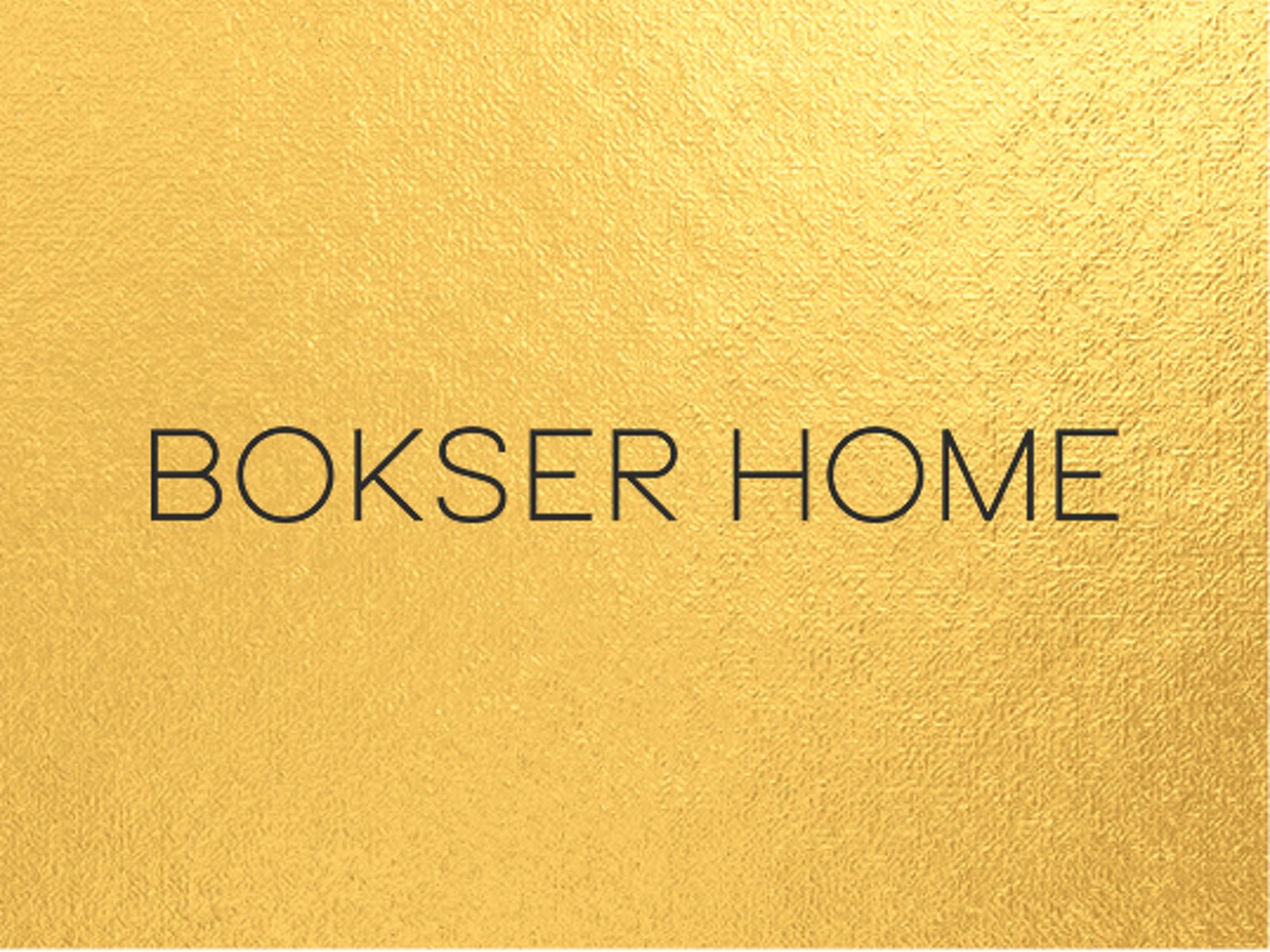 Bokser Home