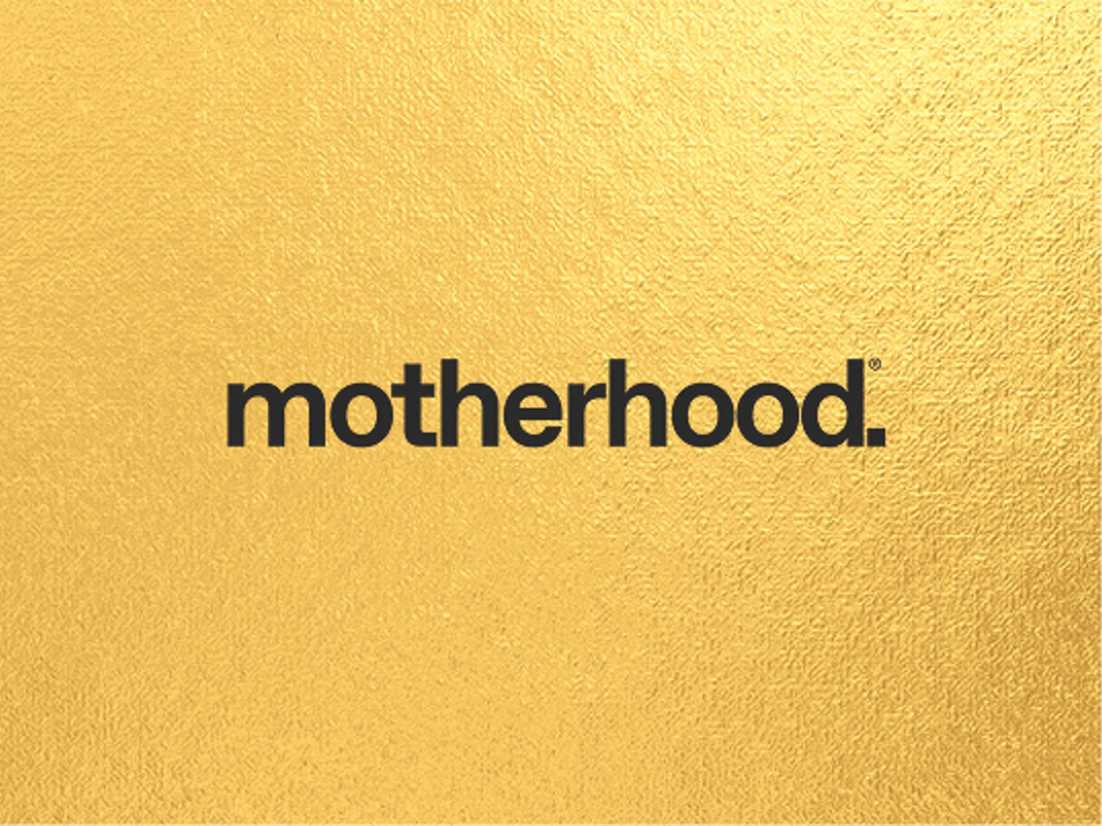 Motherhood