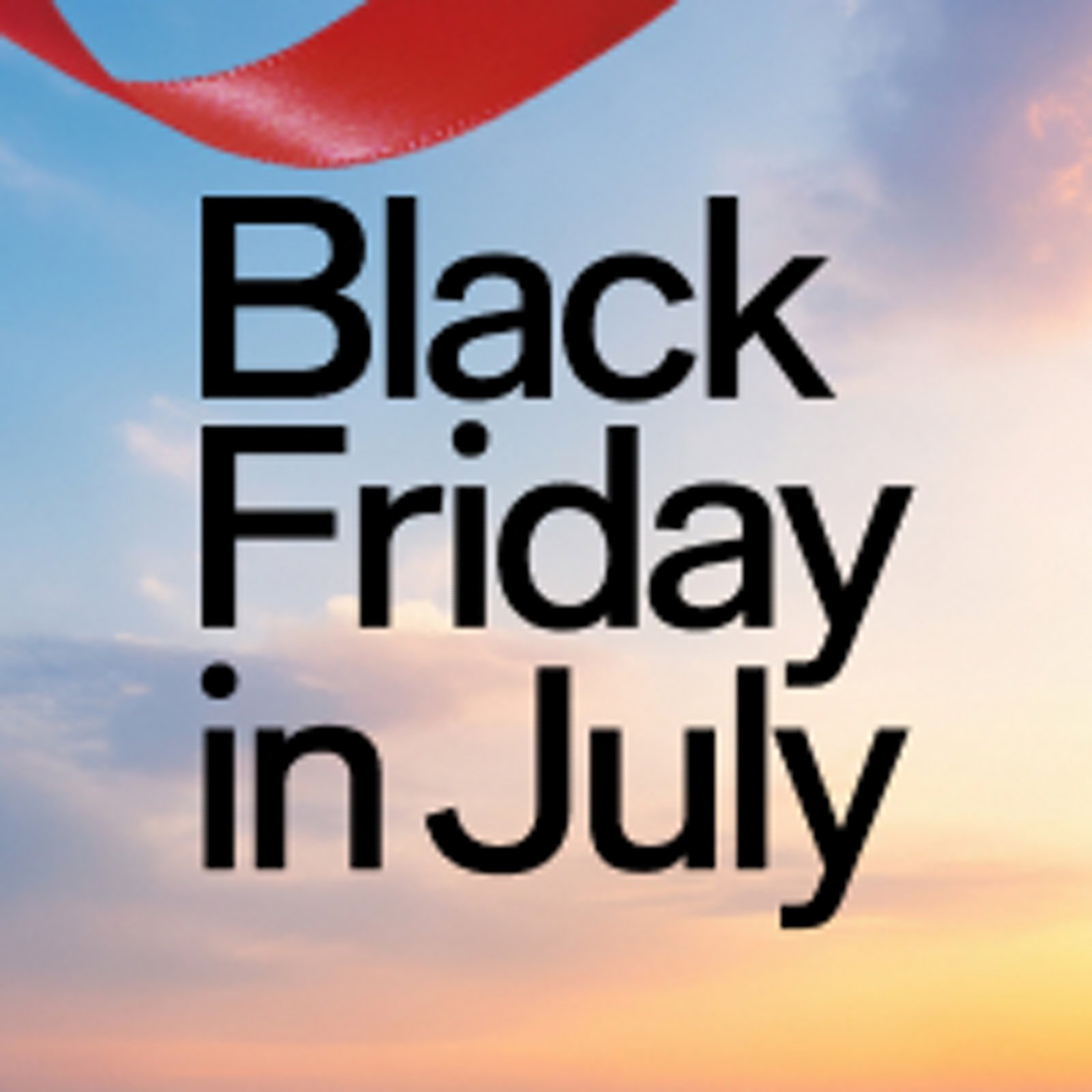 Black Friday in July